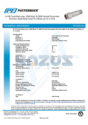 PE7005-40 datasheet - 40 dB Fixed Attenuator, SMA Male To SMA Female Passivated Stainless Steel Body Rated To 2 Watts Up To 18 GHz