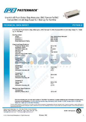 PE7008-2 datasheet - 0 to 45.5 dB Push Button Step Attenuator, BNC Female To BNC Female With 0.5 dB Step Rated To 1 Watt Up To 750 MHz