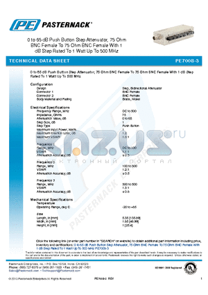 PE7008-3 datasheet - 0 to 65 dB Push Button Step Attenuator, 75 Ohm BNC Female To 75 Ohm BNC Female With 1 dB Step Rated To 1 Watt Up To 500 MHz