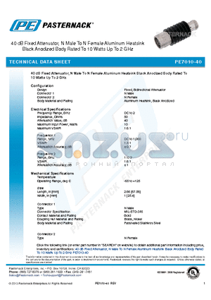 PE7010-40 datasheet - 40 dB Fixed Attenuator, N Male To N Female Aluminum Heatsink Black Anodized Body Rated To 10 Watts Up To 2 GHz