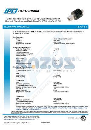 PE7013-2 datasheet - 2 dB Fixed Attenuator, SMA Male To SMA Female Aluminum Heatsink Black Anodized Body Rated To 5 Watts Up To 18 GHz