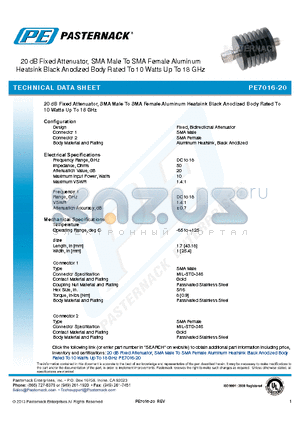 PE7016-20 datasheet - 20 dB Fixed Attenuator, SMA Male To SMA Female Aluminum Heatsink Black Anodized Body Rated To 10 Watts Up To 18 GHz