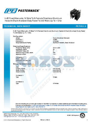 PE7031-3 datasheet - 3 dB Fixed Attenuator, N Male To N Female Directional Aluminum Heatsink Black Anodized Body Rated To 300 Watts Up To 1 GHz