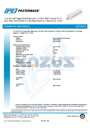 PE7038-2 datasheet - 0 to 82.5 dB Toggle Step Attenuator, 75 Ohm BNC Female To 75 Ohm BNC Female With 0.5 dB Step Rated To 1 Watt Up To 1 GHz