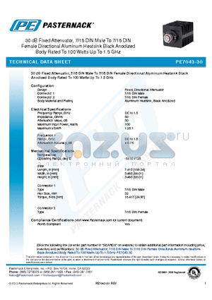 PE7043-30 datasheet - 30 dB Fixed Attenuator, 7/16 DIN Male To 7/16 DIN Female Directional Aluminum Heatsink Black Anodized Body Rated To 100 Watts Up To 1.5 GHz