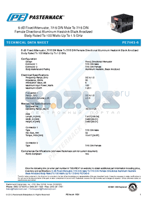 PE7043-6 datasheet - 6 dB Fixed Attenuator, 7/16 DIN Male To 7/16 DIN Female Directional Aluminum Heatsink Black Anodized Body Rated To 100 Watts Up To 1.5 GHz