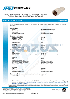 PE7044-10 datasheet - 10 dB Fixed Attenuator, 75 N Male To 75 N Female Passivated Stainless Steel Body Rated To 2 Watts Up To 4 GHz