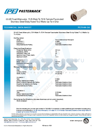 PE7044-30 datasheet - 30 dB Fixed Attenuator, 75 N Male To 75 N Female Passivated Stainless Steel Body Rated To 2 Watts Up To 4 GHz