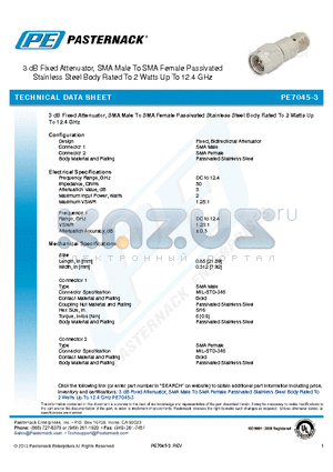 PE7045-3 datasheet - 3 dB Fixed Attenuator, SMA Male To SMA Female Passivated Stainless Steel Body Rated To 2 Watts Up To 12.4 GHz