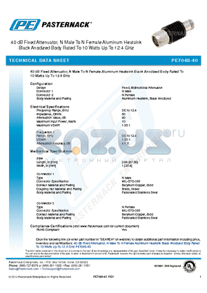 PE7048-40 datasheet - 40 dB Fixed Attenuator, N Male To N Female Aluminum Heatsink Black Anodized Body Rated To 10 Watts Up To 12.4 GHz