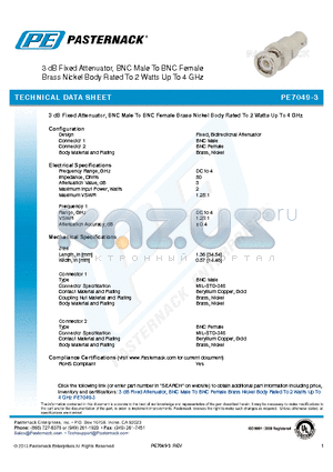 PE7049-3 datasheet - 3 dB Fixed Attenuator, BNC Male To BNC Female Brass Nickel Body Rated To 2 Watts Up To 4 GHz