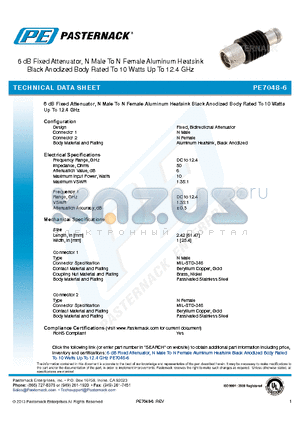 PE7048-6 datasheet - 6 dB Fixed Attenuator, N Male To N Female Aluminum Heatsink Black Anodized Body Rated To 10 Watts Up To 12.4 GHz