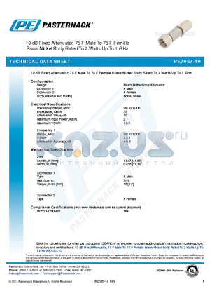 PE7057-10 datasheet - 10 dB Fixed Attenuator, 75 F Male To 75 F Female Brass Nickel Body Rated To 2 Watts Up To 1 GHz