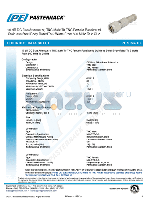 PE7063-10 datasheet - 10 dB DC Bias Attenuator, TNC Male To TNC Female Passivated Stainless Steel Body Rated To 2 Watts From 500 MHz To 2 GHz