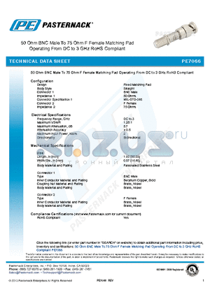 PE7066 datasheet - 50 Ohm BNC Male To 75 Ohm F Female Matching Pad Operating From DC to 3 GHz RoHS Compliant