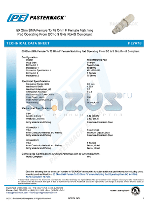 PE7078 datasheet - 50 Ohm SMA Female To 75 Ohm F Female Matching Pad Operating From DC to 3 GHz RoHS Compliant