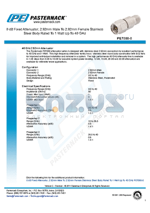 PE7088-0 datasheet - 0 dB Fixed Attenuator, 2.92mm Male To 2.92mm Female Stainless Steel Body Rated To 1 Watt Up To 40 GHz