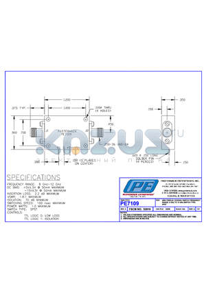 PE7109 datasheet - SMAL FEMALE COAXIAL  SWITHCH FREQUENCY RANGE: 8GHz TO 12 GHz SWITCH TYPE:SPST