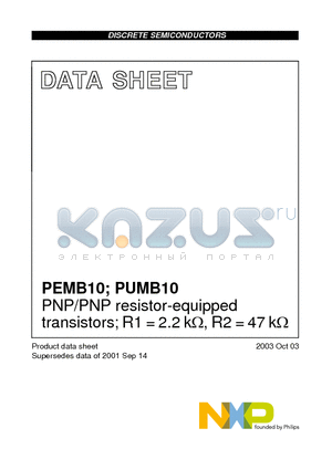 PEMB10 datasheet - PNP/PNP resistor-equipped transistors; R1 = 2.2 kY, R2 = 47 kY