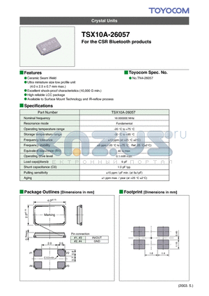 TSX10A-26057 datasheet - For the CSR Bluetooth products