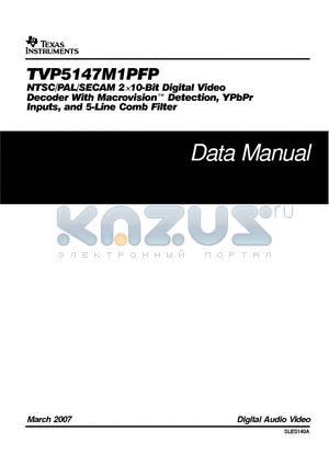 TVP5147M1PFP datasheet - NTSC/PAL/SECAM 2 X 10-Bit Digital Video Decoder With Macrovision Detection, YPbPr Inputs, and 5-Line Comb Filter