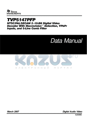 TVP5147PFPG4 datasheet - NTSC/PAL/SECAM 2x10-Bit Digital Video Decoder With Macrovision Detection,YPbPr Inputs,and 5-Line Comb Filter