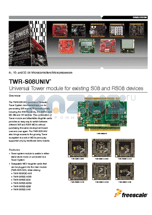 TWR-S08UNIV datasheet - Universal Tower module for existing S08 and RS08 devices