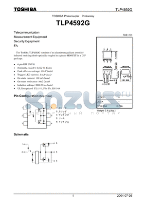 TLP4592G datasheet - The Toshiba TLP4592G consists of an aluminum gallium arsenide infrared emitting diode optically coupled to a photo-MOSFET in a DIP package.