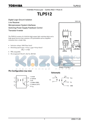 TLP512 datasheet - Digital Logic Ground Isolation Line Receiver Microprocessor System Interfaces Switching Power Supply Feedback Control Transistor Inverter