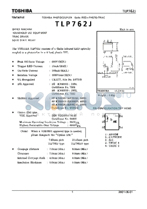 TLP762J datasheet - OFFICE MACHINE HOUSEHOLD USE EQUPMINT TRIAC DRIVER SOLID STATE RELAY