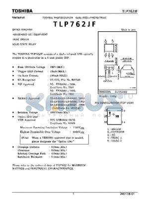 TLP762JF datasheet - OFFICE MACHINE HOUSEHOLD USE EQUIPMENT TRIAC DRIVER SOLID STATE RELAY