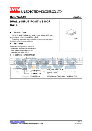 U74LVC2G02 datasheet - The UTC U74LVC2G02 is a dual 2-input positive-NOR gate which provides the function Y=AB or Y=AB .