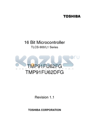 TMP91FU62DFG datasheet - 16 Bit Microcontroller