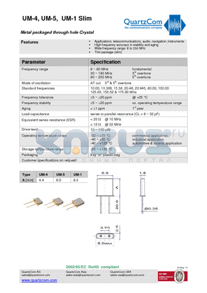 UM-5SLIM datasheet - Metal packaged through hole Crystal Wide frequency range: 8 to 250 MHz