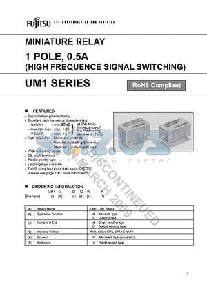 UM1-12W-K datasheet - MINIATURE RELAY 1 POLE, 0.5A (HIGH FREQUENCE SIGNAL SWITCHING)