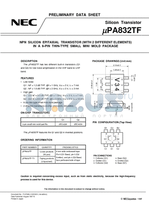 UPA832TF datasheet - NPN SILICON EPITAXIAL TRANSISTOR WITH 2 DIFFERENT ELEMENTS IN A 6-PIN THIN-TYPE SMALL MINI MOLD PACKAGE