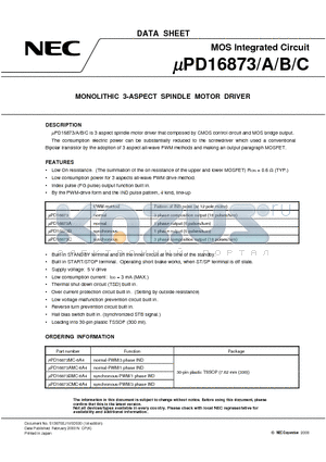 UPD16873A datasheet - MONOLITHIC 3-ASPECT SPINDLE MOTOR DRIVER
