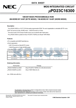 UPD23C16300 datasheet - 16M-BIT MASK-PROGRAMMABLE ROM 2M-WORD BY 8-BIT (BYTE MODE) / 1M-WORD BY 16-BIT (WORD MODE)