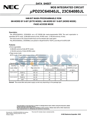 UPD23C64040JLGX-XXX datasheet - 64M-BIT MASK-PROGRAMMABLE ROM 8M-WORD BY 8-BIT (BYTE MODE) / 4M-WORD BY 16-BIT (WORD MODE) PAGE ACCESS MODE