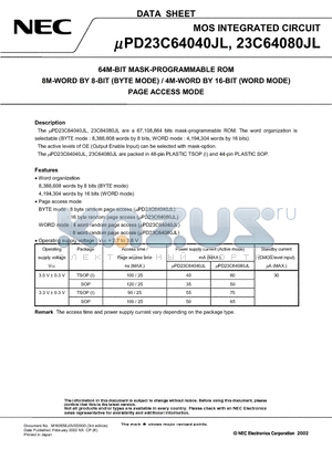 UPD23C64040JLGY-XXX-MKH datasheet - 64M-BIT MASK-PROGRAMMABLE ROM 8M-WORD BY 8-BIT (BYTE MODE) / 4M-WORD BY 16-BIT (WORD MODE) PAGE ACCESS MODE