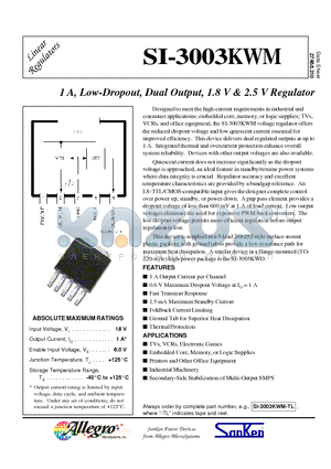 SI-3003KWM datasheet - 1 A, Low-Dropout, Dual Output, 1.8 V & 2.5 V Regulator