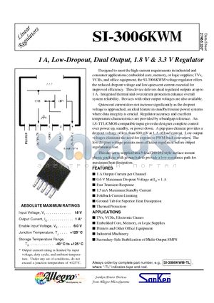 SI-3006KWM datasheet - 1 A, Low-Dropout, Dual Output, 1.8 V & 3.3 V Regulator