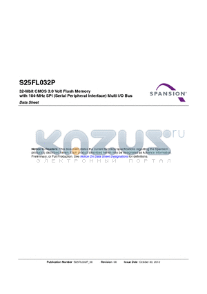 S25FL032P datasheet - 32-Mbit CMOS 3.0 Volt Flash Memory with 104-MHz SPI (Serial Peripheral Interface) Multi I/O Bus