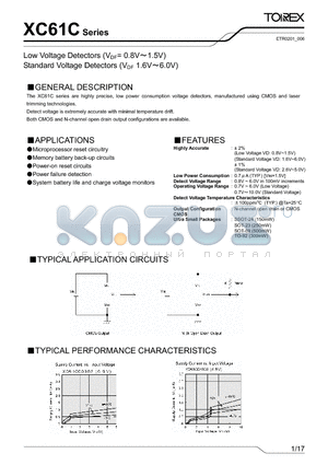 XC61C datasheet - Low Voltage Detectors (VDF= 0.8V1.5V) Standard Voltage Detectors (VDF 1.6V6.0V)