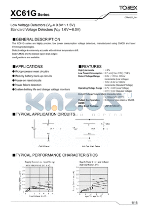 XC61G datasheet - Low Voltage Detectors (VDF= 0.8V1.5V) Standard Voltage Detectors (VDF 1.6V6.0V)