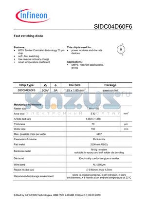 SIDC04D60F6 datasheet - Fast switching diode 600V Emitter Controlled technology 70 lm chip soft , fast switching