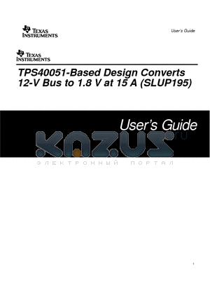 TPS40051 datasheet - Based Design Converts 12-V Bus to 1.8 V at 15 A (SLUP195)