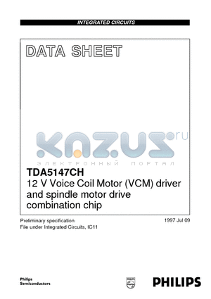 TDA5147CH datasheet - 12 V Voice Coil Motor VCM driver and spindle motor drive combination chip