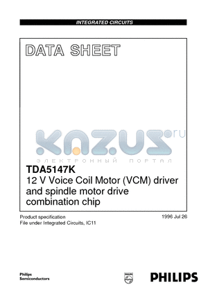 TDA5147K datasheet - 12 V Voice Coil Motor VCM driver and spindle motor drive combination chip