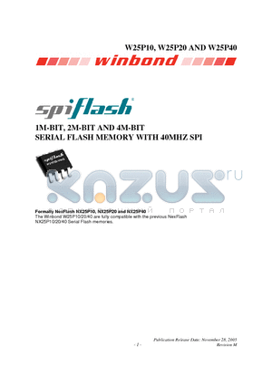 W25P10 datasheet - 1M-BIT, 2M-BIT AND 4M-BIT SERIAL FLASH MEMORY WITH 40MHZ SPI